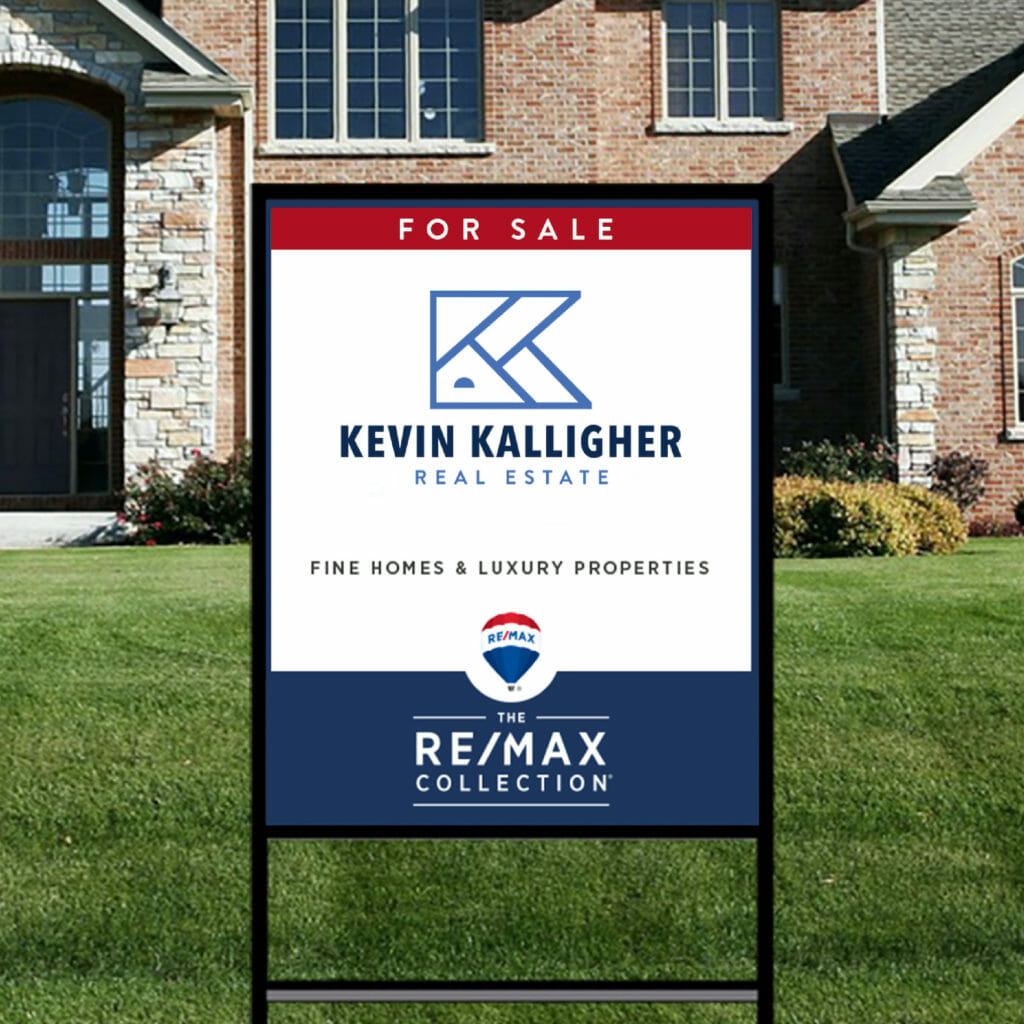 Yard sign design for Kevin Kalligher of RE/Max Results, created by Šek Design Studio